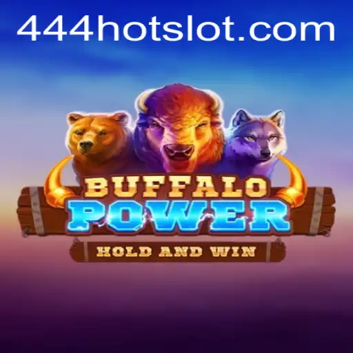 Exploring BuffaloPower: A Thrilling Adventure with a 444HOT Twist
